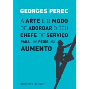 A Arte e o Modo de Abordar o seu Chefe de Serviço para lhe Pedir um
