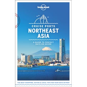 Lonely Planet Travel Guide - Cruise Ports Northeast Asia 1