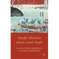 Pacific Histories: Ocean, Land, People