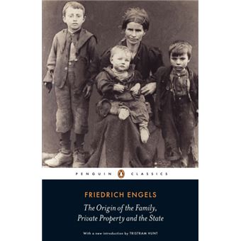 The Origin of the Family, Private Property and the State