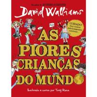 As Piores Crianças do Mundo - Livro 1