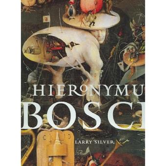 HIERONYMUS BOSCH SILVER LARRY Compra Livros na Fnac.pt