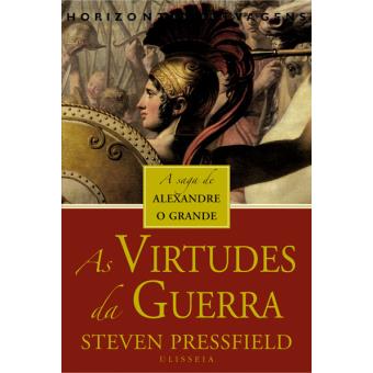 As Virtudes da Guerra - Brochado - Steven Pressfield, Steven