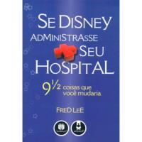 Se Disney Administrasse seu Hospital