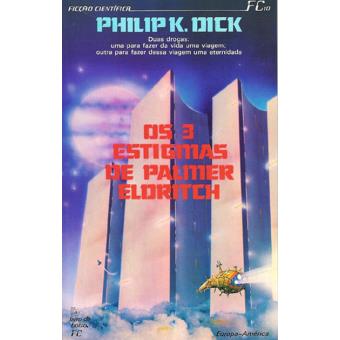 Os Três Estigmas de Palmer Eldritch