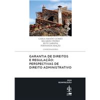 Garantia de Direitos e Regulação: Perspectivas de Direito Administrativo