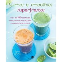 Sumos e Smoothies Superfrescos