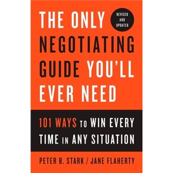 The Only Negotiating Guide You'll Ever Need - Brochado - Stark, Peter B ...