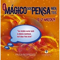 O Mágico dos Pensamentos e o Medo