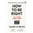 How To Be Right... In a World Gone Wrong_0