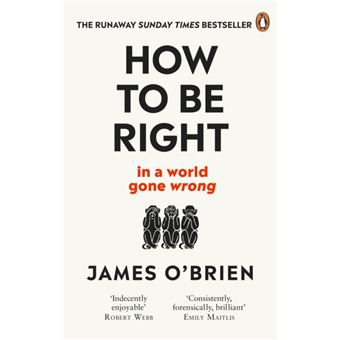 How To Be Right... In a World Gone Wrong