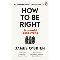 How To Be Right... In a World Gone Wrong