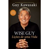 Wise Guy: Lições de Uma Vida