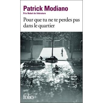 Pour que tu ne te Perdes pas Dans le Quartier