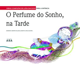 O Perfume do Sonho, na Tarde