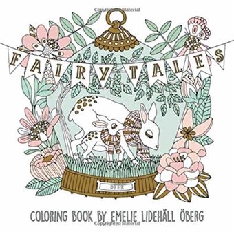 Fairy tales coloring book - OBERG, EMELIE LIDEHALL, Oberg, Emelie, OBERG, EMELIE LIDEHALL, OBERG ...