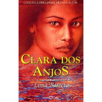 Clara dos Anjos - Brochado - Lima Barreto, Lima Barreto - Compra Livros ...
