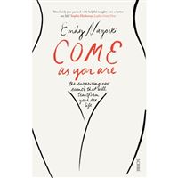 Come as you are