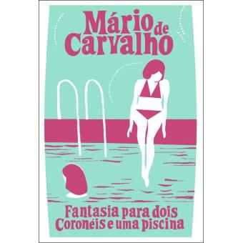 Fantasia Para Dois Coronéis e Uma Piscina