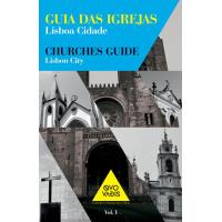 Guia das Igrejas Vol 1: Lisboa Cidade
