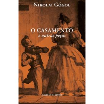 O Casamento e Outras Peças