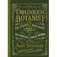 The Drunken Botanist: The Plants That Create the World's Great Drinks