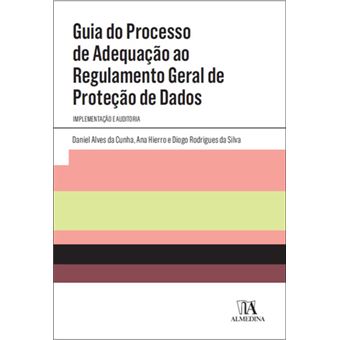 Guia do Processo de Adequação ao Regulamento Geral de Proteção de Dados