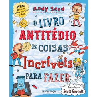 O Livro Antitédio das Coisas Incríveis Para Fazer