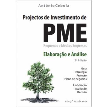 Projectos de Investimento de Pequenas e Médias Empresas – Elaboração e Análise