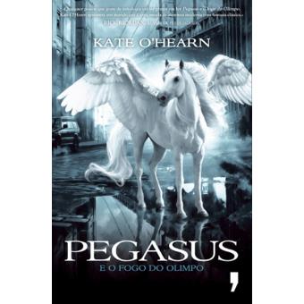 Pegasus e o Fogo do Olimpo Vol 1 - Kate O'Hearn, O`HEARN
