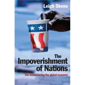 The Impoverishment of Nations