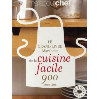 Le Grand Livre Marabout de la Cuisine Facile