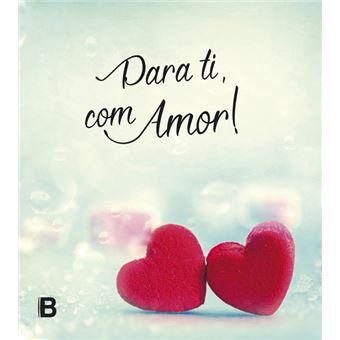Para Ti, Com Amor!