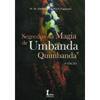 Segredos da Magia de Umbanda e Quimbanda