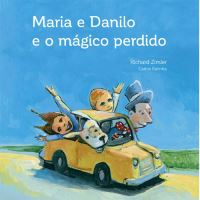 Maria e Danilo e o Mágico Perdido