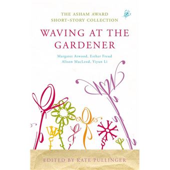 Waving at the Gardener