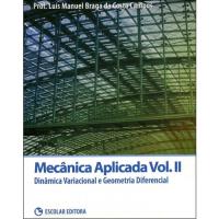 Mecânica Aplicada - Livro 2: Dinâmica Variacional e Geometria Diferencial