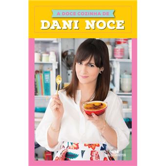 A doce cozinha de Dani Noce - 1