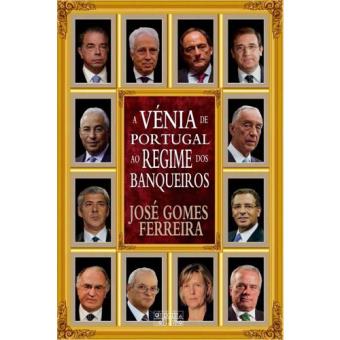 A Vénia de Portugal ao Regime dos Banqueiros