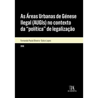 As Áreas Urbanas de Génese Ilegal (AUGIs) no Contexto da Política de Legalização