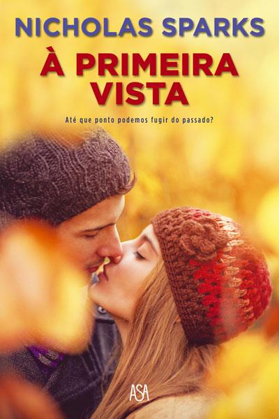 À Primeira Vista - Brochado - Nicholas Sparks - Compra Livros ou ebook ...