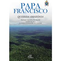 Querida Amazónia - Exortação Apostólica Pós-Sinodal