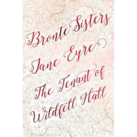 Brontë Sisters Deluxe: Jane Eyre - The Tenant of Wildfell Hall