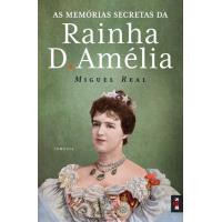 As Memórias Secretas da Rainha D. Amélia