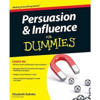 Persuasion and influence for dummie