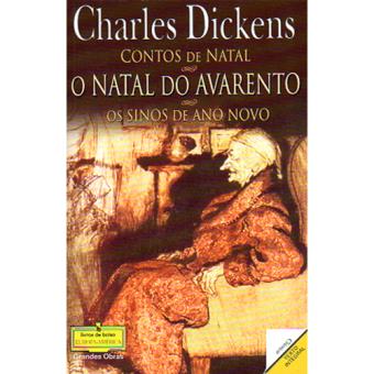 Contos de Natal: O Natal do Avarento - Os Sinos de Ano Novo - Charles  Dickens - Compra Livros na 