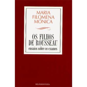 Os Filhos de Rousseau - Ensaios Sobre Os Exames
