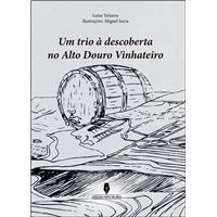 Um Trio á Descoberta do Alto Douro Vinhateiro