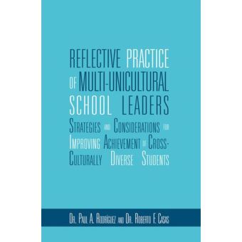 Reflective Practice of Multi-Unicultural School Leaders - 1