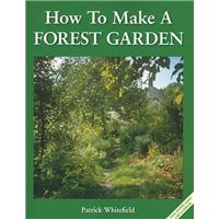 How to Make a Forest Garden